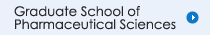 Graduate School of Pharmaceutical Sciences